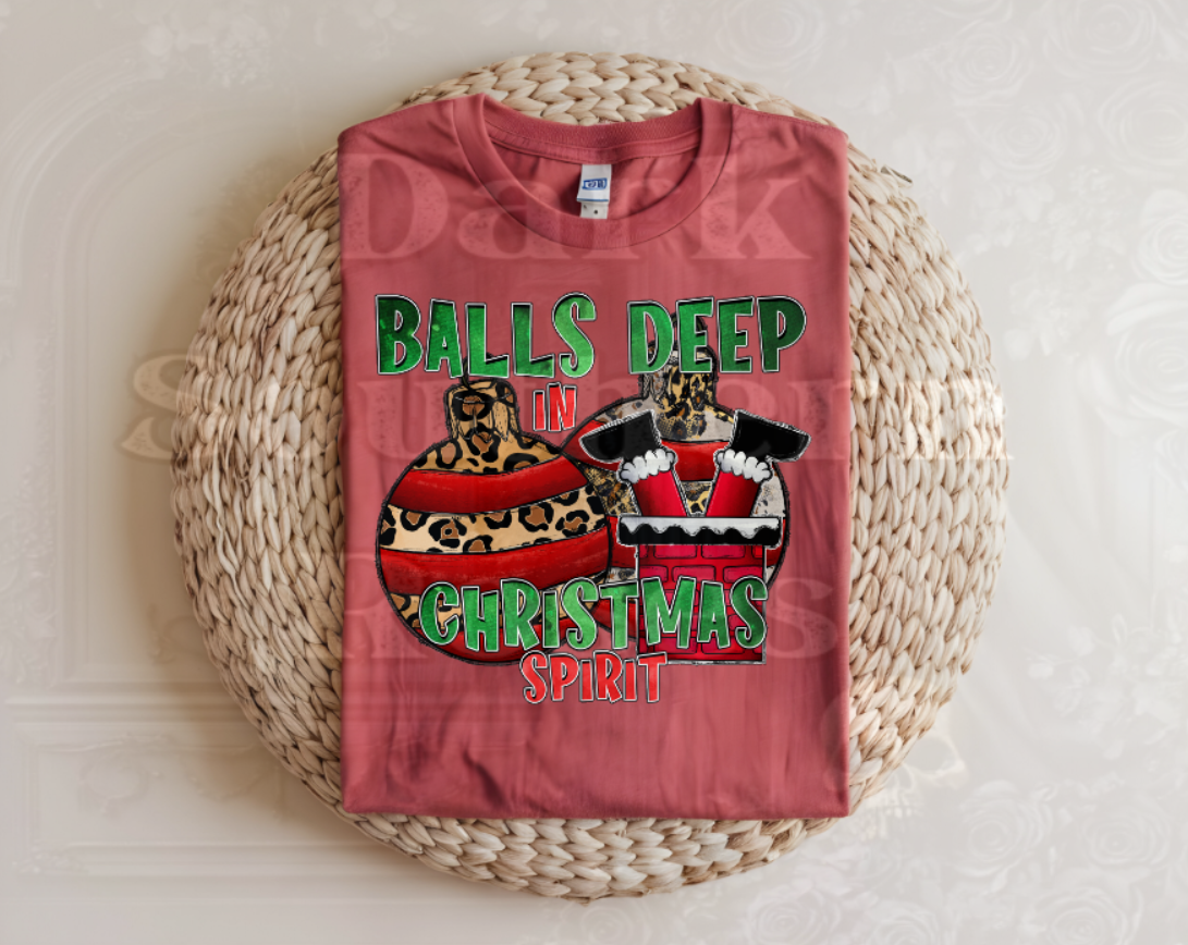 🎅Balls Deep in Christmas Spirit T-Shirt | Funny Christmas Tee | Dark Southern Roses