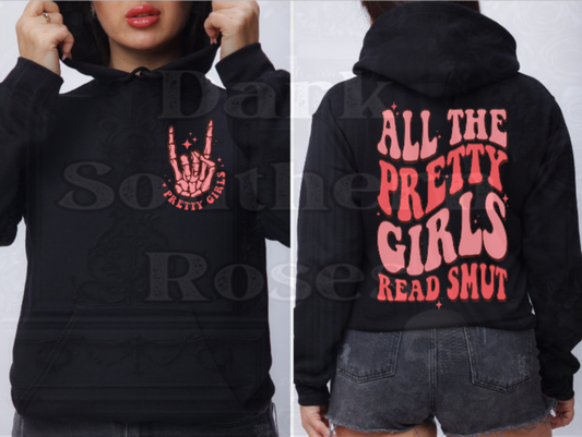 💕 All the Pretty Girls Read Smut | Unisex Hoodie