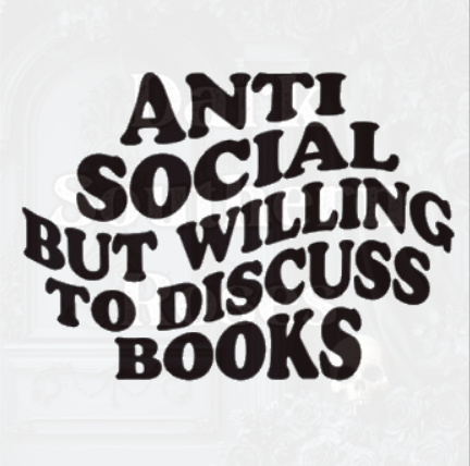 🖤 Anti Social But Willing to Discuss Books | DTF Transfer