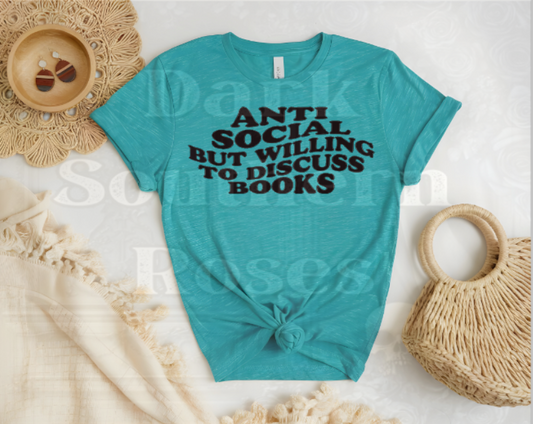 🖤 Anti Social But Willing to Discuss Books | Graphic Tee