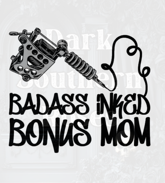 🖤 Listing — Badass Inked Bonus Mom DTF Transfer | Tattoo Mom Print | Dark Southern Roses