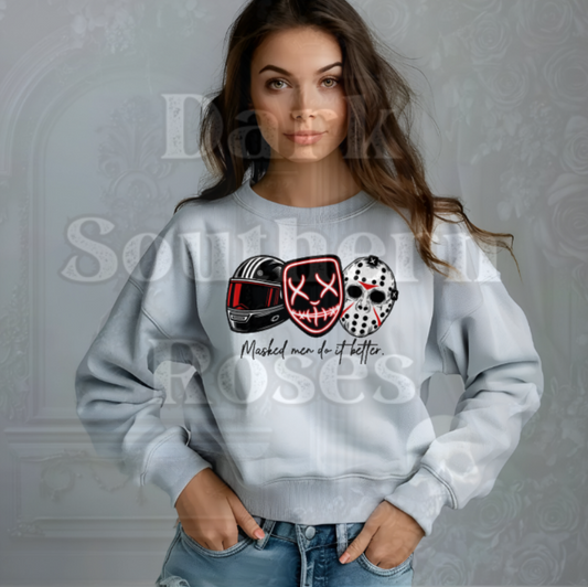 Masked Men Do It Better | Cozy Sweatshirt